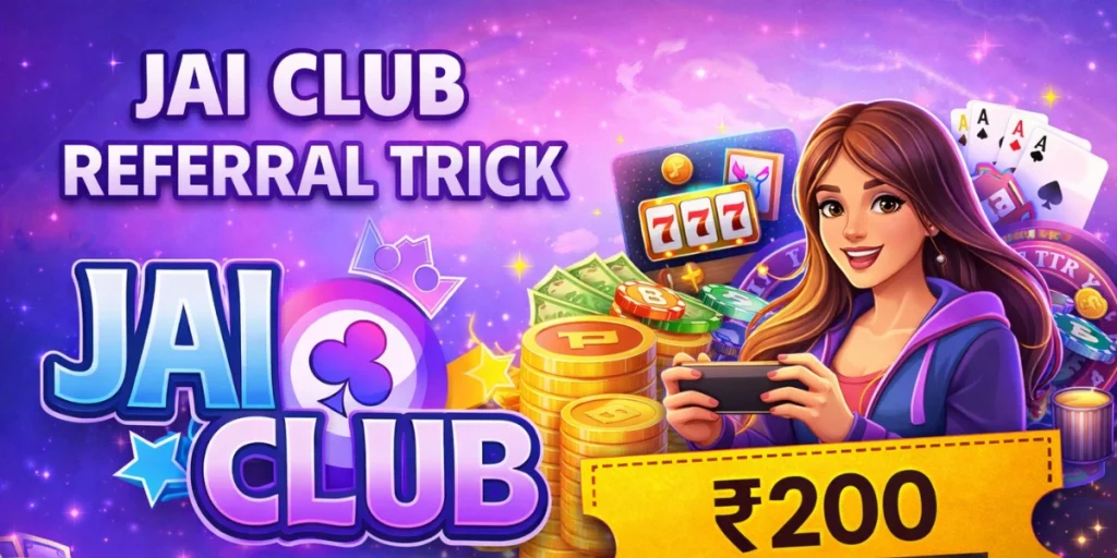 Jai Club Referral Trick